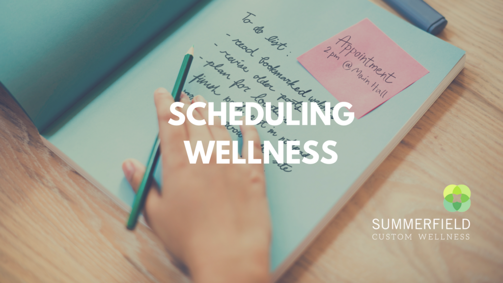 Scheduling Wellness