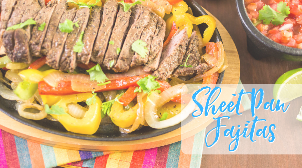 Recipe: Sheet Pan Fajitas