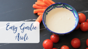 Easy Garlic Aioli