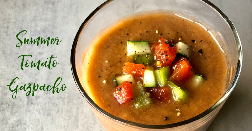 Recipe: Summer Tomato Gazpacho