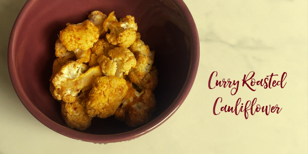 Recipe: Curry Roasted Cauliflower