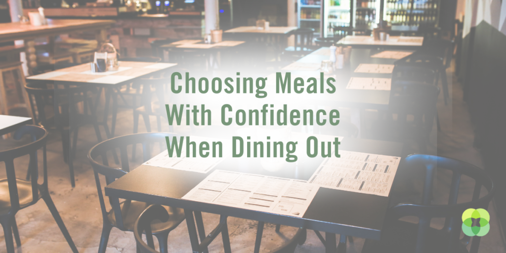 Choosing Meals with Confidence When Dining Out